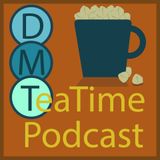 DMT Podcast, Episode 6