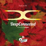 DeepConnected PodCast # 6