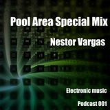 Pool Area Special Mix - Nestor Vargas Podcastr 001