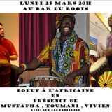 Boeuf à l'africaine avec Mustafa , Toumani et Vivien , le 25 Mars au Logis