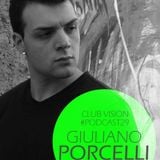 Club Vision#29 - Giuliano Porcelli (Infinity FM - The Slot)