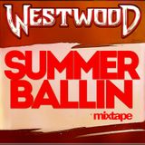 WESTWOOD - SUMMER BALLIN