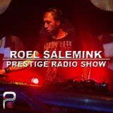 Roel Salemink Podcast#021 @ PRESTIGE RADIO SHOW