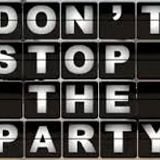 Don ' t Stop The Party