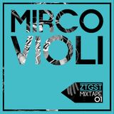 ZTGST Mixtape #01: Mirco Violi