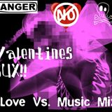 Valentines Sux (Music Vs. Love)