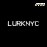JENKEM MIX 44: LURKNYC