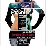 WeGotFetish Podcast012 w/ Javier Benitez