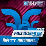 Renesanz Podcast 006 with Matt Minimal