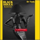 Black Souls & Dr Funk