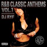 Dj Ryf - R&B Classic Anthems Vol. 1