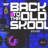 Dj Subz - Back to tha old skool Vol.2