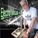 光頭DJRicky Electro Virus Vol.6 (2013.2.26)