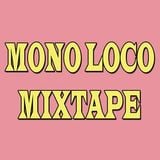 Mono Loco Mixtape ft. DJ Turmix (01/04/2016)