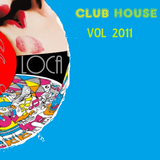 Club House VOL2011 Dj Loca Mixtape