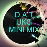 UKG Mini Mix. Garage >>> Grime.