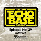 ECHO BASE Podcast No.39