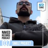 Naked Records Podcast 037 mixed by SMILEPROJECT