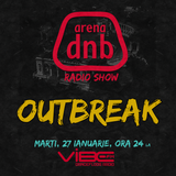 Arena dnb radio show - vibe fm - mixed by OUTBREAK - January 27th 2015