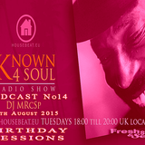 FSS Promo pres DJ MRcSp` Known 4 Soul Radio Show Pod No 14 (Birthday Set) 4th Aug 2015 Housebeat.eu