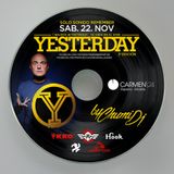 YESTERDAY SEGUNDA EDICIÓN CON CHUMI DJ
