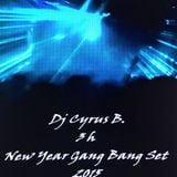 3h Silvester Gang Bang Set - Dj Cyrus B.