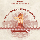 Dole & Kom @ Wanderzirkus - The Surreal Club Festival im Ritter Butzke
