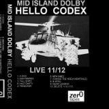 MID ISLAND DOLBY - HELLO CODEX (LIVE) SIDE 1 CASSETTE 2011/2012