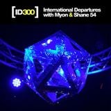 Myon & Shane 54 - International Departures 300