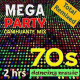 70s Remixed - Canihuante Remix