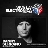 Viva la Electronica pres Danny Serrano (Get Physical/Suara)