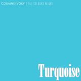 Cobaine Ivory -The Colours Mixes: Turquoise