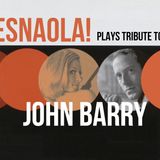 ESNAOLA! plays John Barry