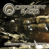 Crescent Radio Episode 68 with Praying Mantis