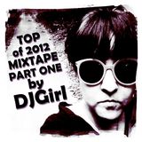 DJGirl - Top of 2012 mixtape part one