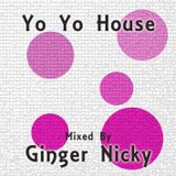 Yo Yo House