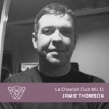 La Cheetah Club Mix 11: Jamie Thomson
