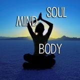 Mind..Body..& Soul