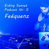 Erding Sunset | Podcast Nr. 5 by Feequenz (März 2014)