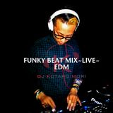 FUNKY BEAT MIX LIVE vol.1 ~EDM~