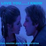 I LOVE YOU....I KNOW