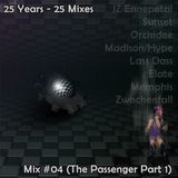 25 Mixes - Mix #04 (The Passenger Part 1)