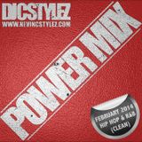 C Stylez - Power Mix (February 2014 Hip Hop & R&B Mix) (Clean)