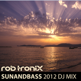 Rob Tronix - SUNANDBASS 2012 DJ Mix