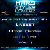 Hard Force - Hard Styles Loverz Monthly Show - Hardstyle.nu - Saturday 01 November 2014