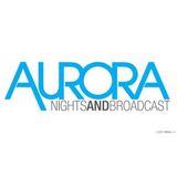Aurora Broadcast 044 (2nd hour with Chriss Ortega)