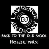 dj lawrence anthony oldskool house in the mix 157