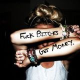 Fuck bitches, Get money! Vol 2