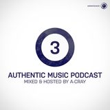 Authentic Music Podcast 03. Curator of Quality: A-Cray