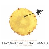 Tropical Dreams & Vinyl Vibrations